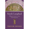 Sarah Laughed: Women's Voices in the Old Testament