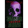 Zombies Versus Aliens
