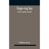 Finger-ring lore: historical, legendary, anecdotal
