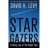 Star Gazers: Finding Joy in the Night Sky