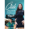 The Click: How I Lost 90 Pounds & Finally Found Fitness ... After 60
