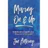 Moving On and Up