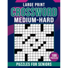 Medium To Hard Large Print Crossword Puzzles For Seniors: Crossword Puzzles Book for Seniors Men And Women With Solution