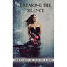 Breaking The Silence