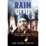 Rain God: The Highs and Lows of Clement Wragge, meteorologist with a mission