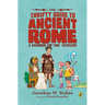The Thrifty Guide to Ancient Rome: A Handbook for Time Travelers