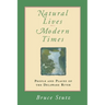 Natural Lives, Modern Times: People and Places of the Delaware River