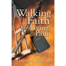 Walking by Faith While Living in Pain
