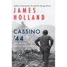 Cassino '44: The Brutal Battle for Rome