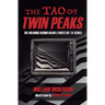 The Tao of Twin Peaks: The Meaning Behind David Lynch's Hit TV Series