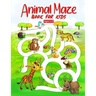 Animal Maze Book for Kids Aged 4-8: Fun Childrens Activity Book, for Children Aged 4 5 6 7 & 8