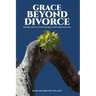 Grace Beyond Divorce