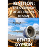 Ignition: The Overview of Jet Engine Design