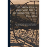 The Grain, Grass and Gold Fields of South-western Canada [microform]: Edmonton, Alberta, Canada, Described as a Mixed Farming and Mining Country, With