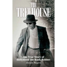 The Treehouse, The True Story of Hollywood the Bank Robber