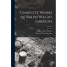 Complete Works of Ralph Waldo Emerson; Volume 3
