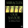 Miracles Of Our Savior