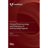 Clinical Pharmacology and Pharmacy of Antimicrobial Agents