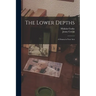 The Lower Depths: A Drama in Four Acts