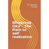 Bhagvad Gita: The Path to self realization