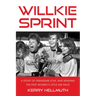 Willkie Sprint: A Story of Friendship, Love, and Winning the First Women's Little 500 Race