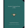 Socialist Campaign Book (1908)