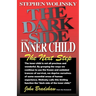 The Dark Side of the Inner Child