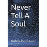 Never Tell a Soul