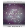 Lightworker Orientation and Training Manual