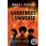 Gardeners of the Universe