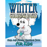 Winter Coloring Pages (Cold and Frozen Coloring Book for Kids)