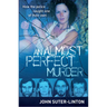 Almost Perfect Murder
