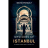 Mysteries of Istanbul: 33 Hidden Stories from a Sacred City