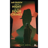 MR Shadow and the Night of the Four Crimes