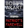 Patriot's Farewell: The Boston Brahmin Political Thriller Book 7