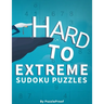 Hard Sudoku Puzzles For Adults - Hard, Vey Hard And Extreme: Difficult Sudoku Puzzle Book. 180 Sudoku puzzles from Hard To Extremely hard Difficulty L