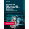 Disruptive Technologies in International Business: Challenges and Opportunities for Emerging Markets