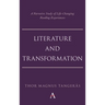 Literature and Transformation: A Narrative Study of Life-Changing Reading Experiences