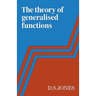 The Theory of Generalised Functions
