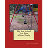 The Best School Year Ever A Novel Study
