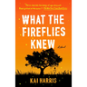 What the Fireflies Knew
