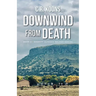 Downwind from Death