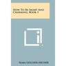 How To Be Smart And Charming, Book 1