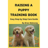 Raising a Puppy Training Book