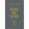 Side by Side: Walking with Others in Wisdom and Love