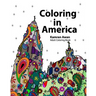 Coloring In America: Adult Coloring Book