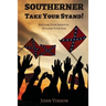 Southerner, Take Your Stand!