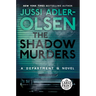 The Shadow Murders: A Department Q Novel