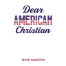 Dear American Christian