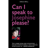 Can I speak to Josephine please?